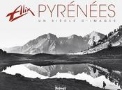 livre semaine Alix Pyrénées, siècle d’images