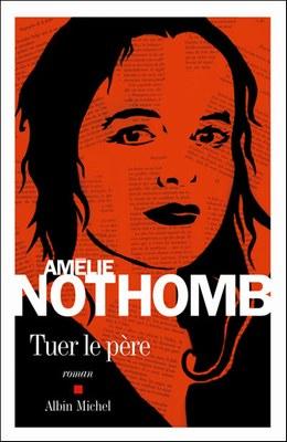Critique livre : Tuer le père, d'Amélie Nothomb