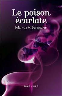 Le Poison Ecarlate - Maria V. Snyder