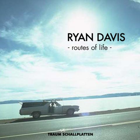 Ryan Davis – Routes of Life [EP]