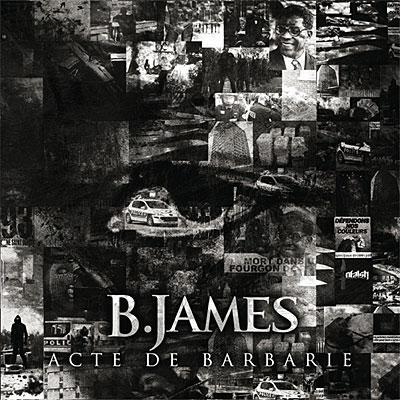 B.James – Acte De Barbarie [Clips]