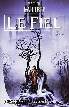 Le Fiel - Mathieu Gaborit