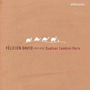 felicien david quatuors 1 2 4 quatuor cambini-paris