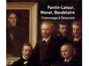 J'ai aimé voir Musée Delacroix:Exposition Fantin-Latour, Manet, Baudelaire L’Hommage Delacroix