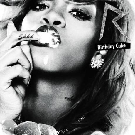 Rihanna ft. Chris Brown – Birthday Cake (remix) [Audio]