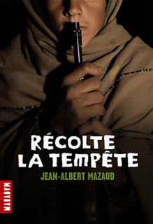 Récolte la tempête de Jean-Albert Mazaud
