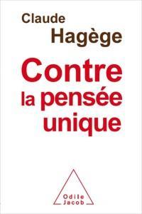 Claude Hagège : « Contre la pensée unique »