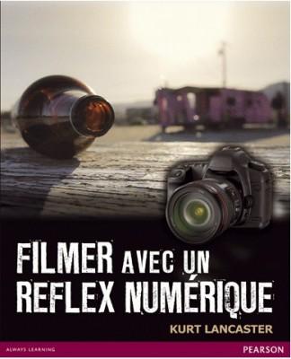 Livre : Filmer avec un reflex numérique