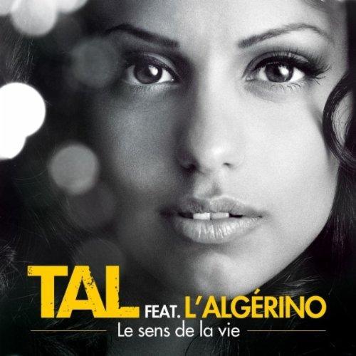 Tal ft Algerino - Le Sens De La Vie (REMIX) (CLIP)
