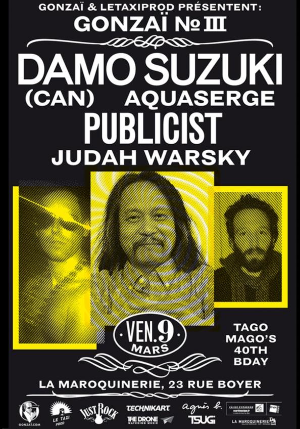 GONZAÏ III le 9 mars à La Maroquinerie (avec DAMO SUZUKI, PUBLICIST, JUDAH WARSKY & AQUASERGE)