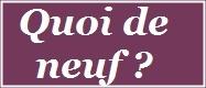Quoi de neuf au 24 février 2012?