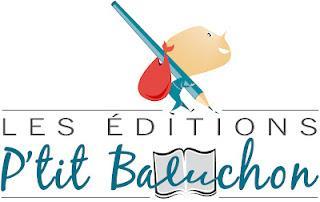 Focus sur les éditions P'tit Baluchon