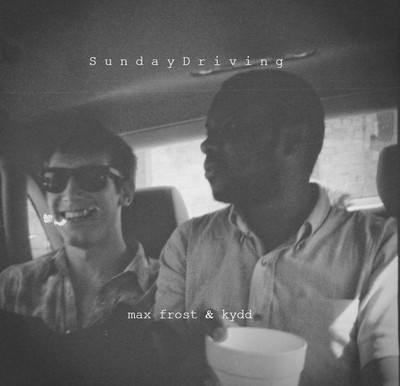 Max Frost (feat Kydd) – Sunday driving