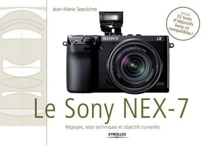 Livre : le Sony NEX-7 de Jean-Marie Sepulchre