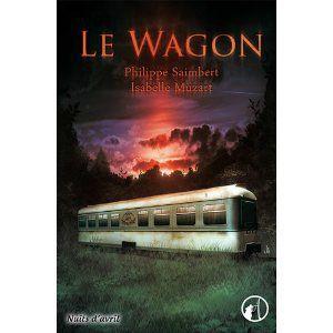 Le wagon Philippe Saimbert & Isabelle Muzart Lectures de Liliba