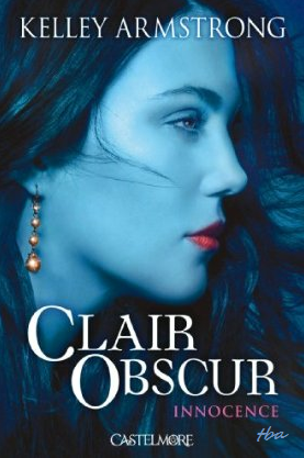 http://media.paperblog.fr/i/535/5354955/clair-obscur-tome-1-innocence-kelley-armstron-L-NLSXBv.png