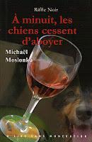 A minuit, les chiens cessent d'aboyer (Michaël Moslonka)