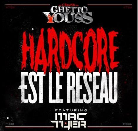 Ghetto Youss [L'Skadrille] ft Mac Tyer [Tandem] - Hardcore Est Le Reseau (CLIP)