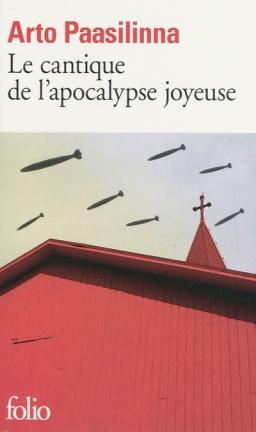Le cantique de l’apocalypse joyeuse d’Arto Paasilinna