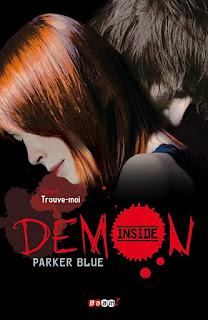 Demon Inside T.3 : Trouve-moi - Parker Blue