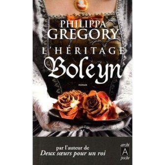 Philippa GREGORY - L'héritage Boleyn : 9-/10
