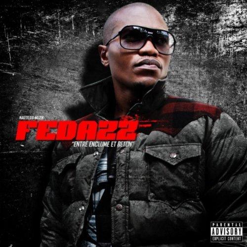 Fedazz - Entre Enclume et Beton (2012)