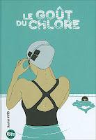 Le Goût du Chlore de Bastien Vivès, Prix révélation Angoulême 2009, ma BD du mercredi