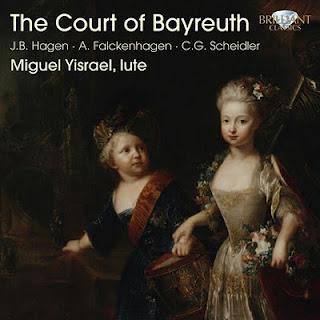 ❛Disques & Livre❜ 'La Cour de Bayreuth' & 'Les Baricades Mistérieuses' (Brilliant) • Miguel Yisrael, ou l'extension du domaine du Luth