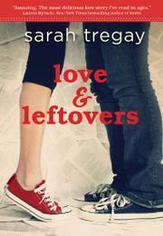 Love & Leftovers - Sarah Tregay {En quelques mots}