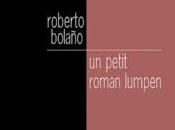 Roberto Bolaño petit roman lumpen