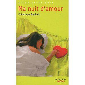 Ma nuit d'amour Frédérique Deghelt Lectures de Liliba
