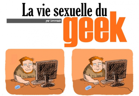 La vie sexuelle du geek