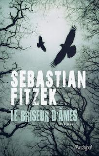 LE BRISEUR D’ÂMES de Sebastian Fitzek