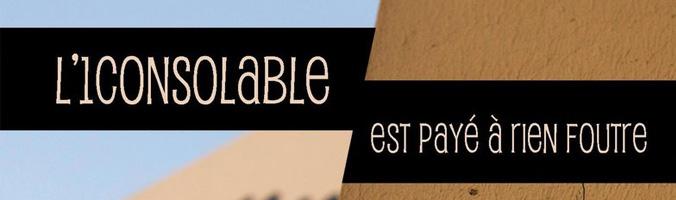 L’1consolable – L’1consolable Est Payé à Rien Foutre | LP