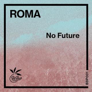 Roma - No Future EP