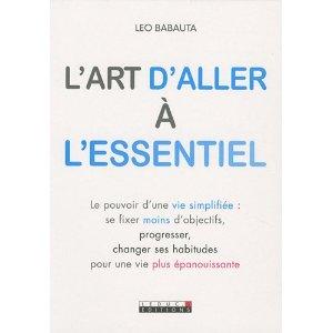 l'art d'aller à l'essentiel, leo babauta