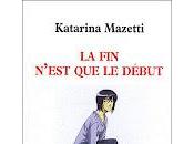 Katarina Mazetti: n'est début.