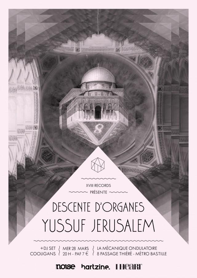 Yussuf Jerusalem & Descente d’Organes le 28 mars à La Mécanique Ondulatoire
