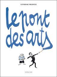 Le pont des arts par Catherine Meurisse Le pont des arts par Meurisse