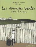 Les amandes vertes par Delphine et Anaële Hermans Les amandes vertes par Delphine et Anaële Hermans