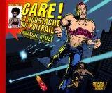 Gare ! tome 1 : La moustache au poitrail par Emmanuel Reuzé Gare ! tome 1 : La moustache au poitrail par Reuzé