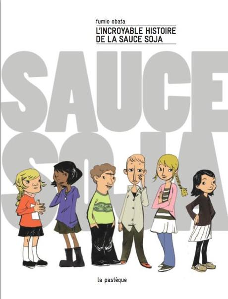 L'incroyable Histoire de la Sauce Soja par Obata/Fumio L'incroyable Histoire de la Sauce Soja par Obata/Fumio
