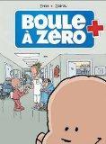 Boule à zéro tome 1 par Ernst Boule à zéro tome 1 par Ernst