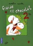 Fraise et chocolat 2 par Aurélia Aurita Fraise et chocolat 2 par Aurita