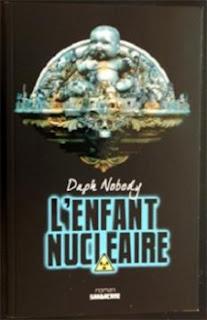 L'ENFANT NUCLÉAIRE de Daph Nobody