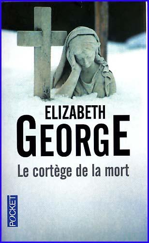 Elisabeth George, Le cortège de la mort