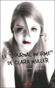 Le journal infirme de Clara Muller, Karim Madani