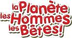 La planète, les hommes, les bêtes!: Votre kit d'animation gratuit