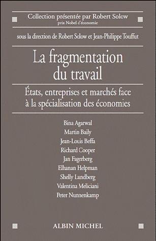 « La Fragmentation du travail » de Robert SOLOW