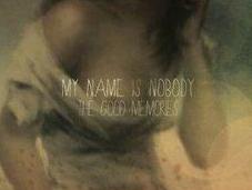Name Nobody Good Memories